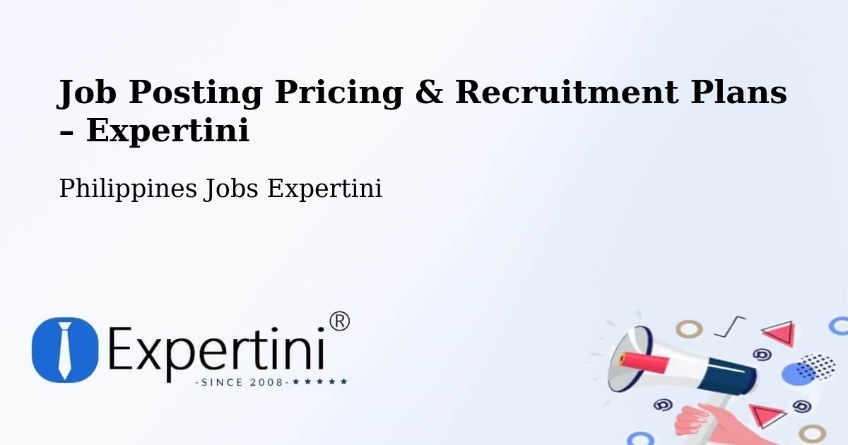 Job Posting Pricing & Recruitment Plans – Las Piñas - Las Piñas, Philippines Jobs Expertini